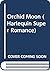 Orchid Moon (Harlequin Superromance No. 272)