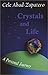 Crystals and Life: A Personal Journey