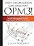 Every Organization Can Implement OPM3! by J. Alan Northrup