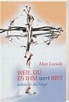 Weil du es ihm we...