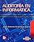 Auditoria en Informatica (Spanish Edition)