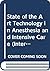 State of the Art Technology in Anesthesia and Intensive Care (International Congress Series)