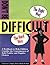 Don't Be Difficult Workbook