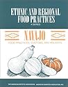 Navajo: Food Practices, Customs, and Holidays (Ethnic and Regional Food Practices--A Series)