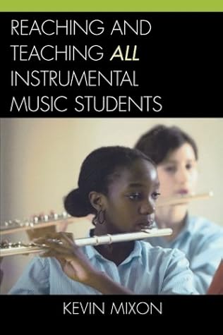 Reaching and Teaching All Instrumental Music Students
