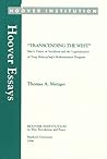 Transcending the West: Mao's Vision of Socialism and the Legitimization of Teng Hsiao-p'ing's Modernization Program (Hoover Essays, 15)