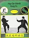Hop Gar Mantis Kung Fu
