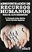 Administracion de recursos humanos para el alto desempeno / Human Resources Management for High Performance (Spanish Edition)