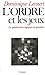 L'ordre et les jeux (French Edition)