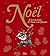 Noël: Le Livre Des Contes, Des Poésies Et Des Chansons