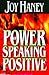 The Power Of Speaking Positive