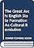The Great Arch: English State Formation As Cultural Revolution