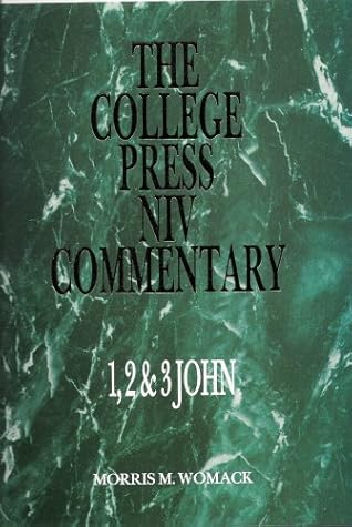 College Press NIV Commentary: 1, 2, 3 John (The College Press NIV Commentary Series)