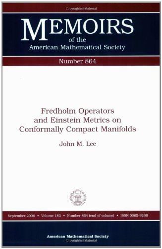 Fredholm Operators And Einstein Metrics on Conformally Compact Manifolds (Memoirs of the American Mathematical Society)