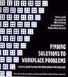 Finding Solutions to Workplace Problems: A Team's Guide to using the Myers-Briggs Type Indicator