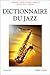 Dictionnaire du jazz by Philippe Carles