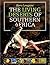 The living deserts of southern Africa by Barry Gordon Lovegrove The living deserts of southern Africa by Barry Gordon Lovegrove