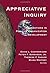Appreciative Inquiry: Foundations in Positive Organization Development