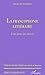LA FRANCOPHONIE LITTERAIRE: Essai pour une théorie (French Edition)