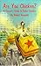 Are You Chicken? A Coward's Guide to Roller Coasters. by Ray Nadeau