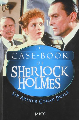 The Case-Book of Sherlock Holmes