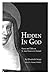 Hidden in God: Essays and T...