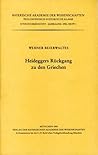 Heideggers Rückgang zu den Griechen (Sitzungsberichte / Bayerische Akademie der Wissenschaften, Philosophisch-Historische Klasse) (German Edition)