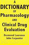 A Dictionary Of Pharmacology And Clinical Drug Evaluation A Dictionary Of Pharmacology And Clinical Drug Evaluation