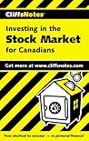 Cliffs Notes Investing In The Stock Market For Canadians