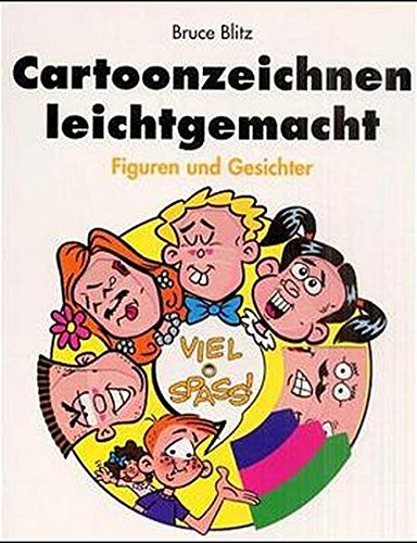 Cartoonzeichnen leichtgemacht. Figuren und Gesichter. (Paperback)