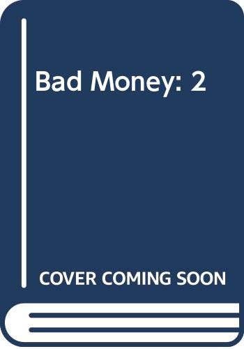Bad Money: 2 (Hardcover)