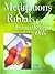 Meditations and Rituals Using Aromatherapy Oils