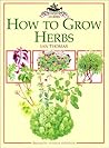 Growing With Herbs (Culpeper Herbal Guides)