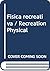 Fisica recreativa / Recreation Physical (Spanish Edition)
