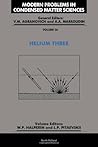 Helium Three (Modern Problems in Condensed Matter Sciences) Helium Three (Modern Problems in Condensed Matter Sciences)