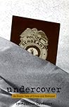 Undercover: An Erotic Tale of Crime and Betrayal