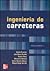 Ingenieria De Carreteras Vol. 1