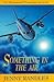 Something in the Air