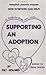 Supporting an Adoption