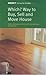 "Which?" Way to Buy Sell and Move House ("Which?" Consumer Guides)