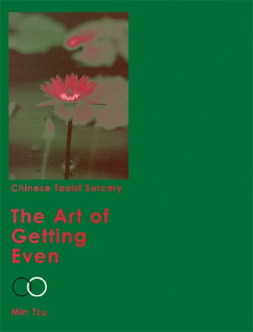 Chinese Taoist Sorcery: The Art of Getting Even (Paperback)
