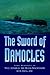The Sword of Damocles: Some Nemories of Vice Admiral Sir Hugh Mackenzie,KCB, DSO +, DSC.