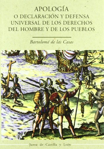 Apología, o, Declaración y defensa universal de los derechos del hombre y de los pueblos (Estudios de historia) (Spanish Edition)