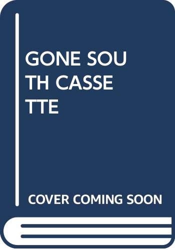 Gone South
