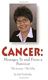 Cancer: Messages to and from a Survivor