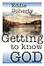 Getting to Know God