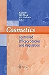 Cosmetics: Controlled Efficacy Studies and Regulation