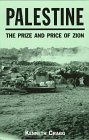 Palestine: The Prize and Price of Zion (Paperback)