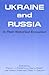Ukraine and Russia in Their Historical Encounter