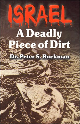 Israel : A Deadly Piece of Dirt (Paperback)